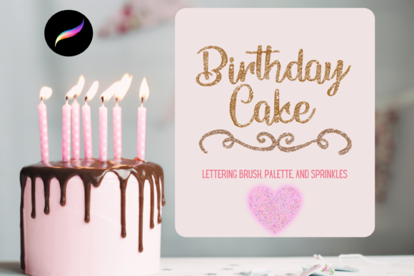 Download Birthday Cake Procreate Lettering Brush - Procreate Collection