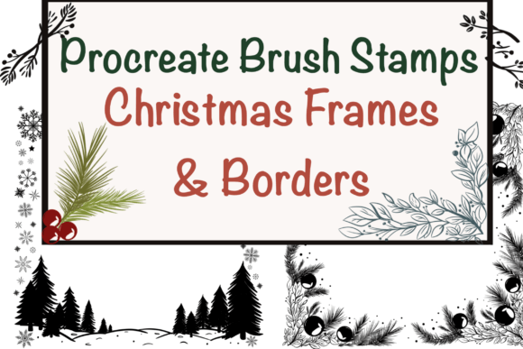 Download Christmas Frames Procreate Brush Stamps - Procreate Collection